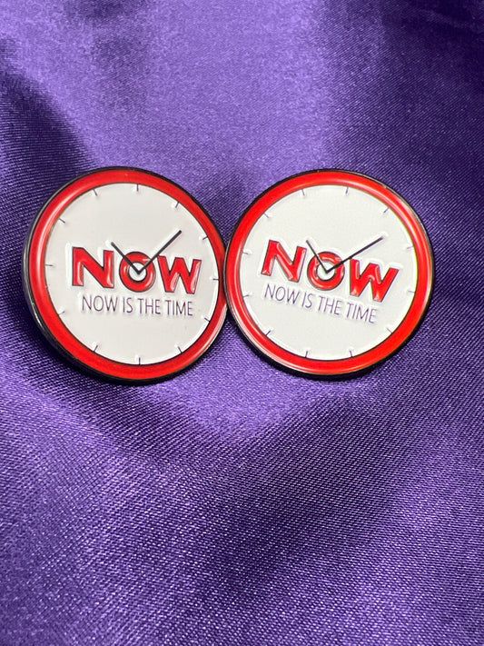 "Now Is The Time" Clock Pins